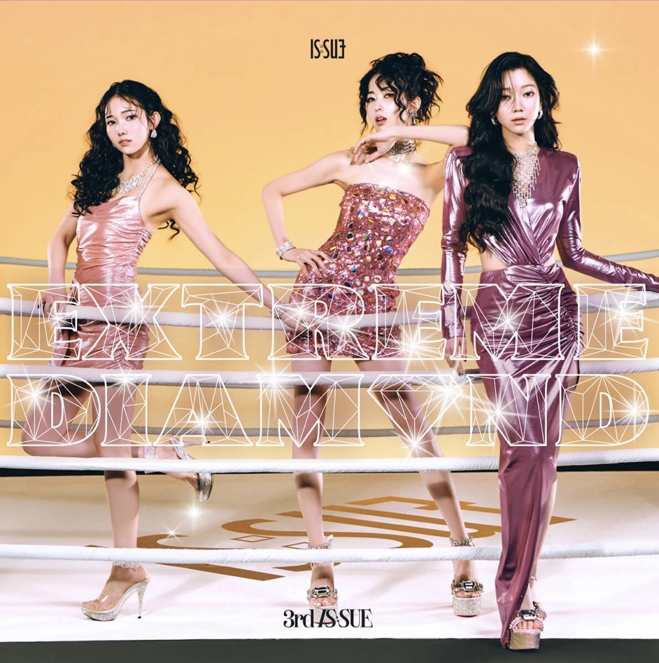 IS:SUE "EXTREME DIAMOND" First press limited edition A - Album Version