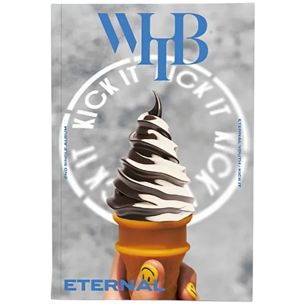 WHIB "ETERNAL YOUTH : KICK IT" Eternal Version - Album Version