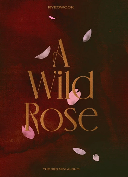 A Wild Rose (Ryeowook Solo) - Petal Ver.