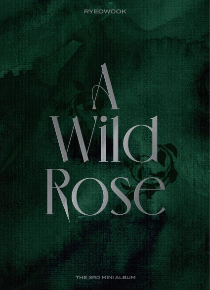 A Wild Rose (Ryeowook Solo) - Prickle Ver.