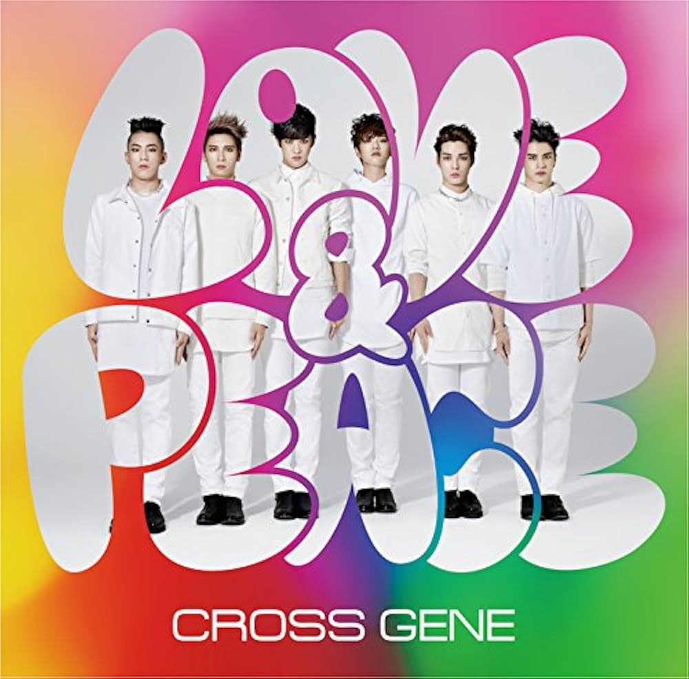 Cross Gene "Love & Peace / sHI-tai!" Limited Edition A Ver - Album Version