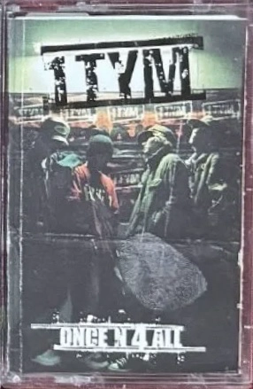 1TYM "Once N 4 All" Cassette - Album Version