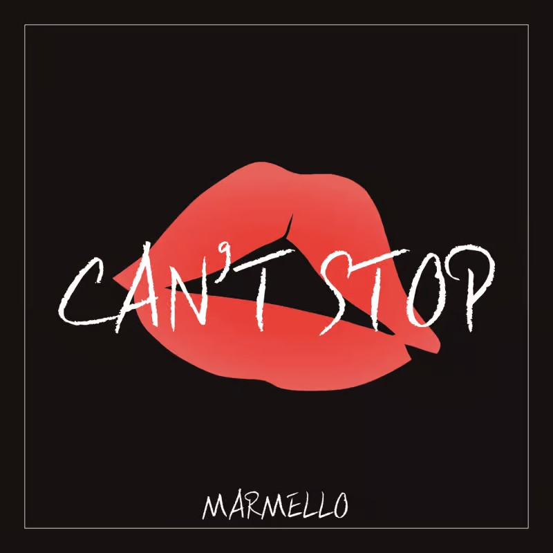 MARMELLO - Can't Stop