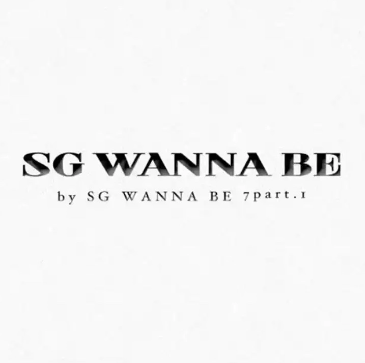 SG Wannabe - SG Wannabe 7, Pt. 1
