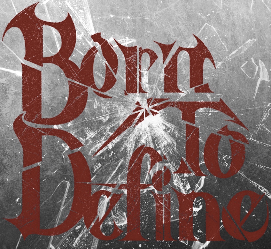 Born to Define Tour