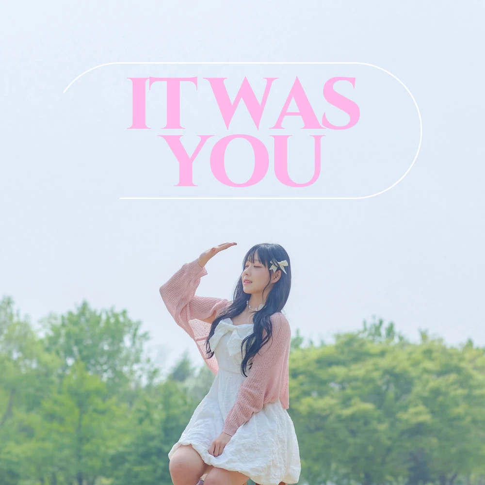 It Was You