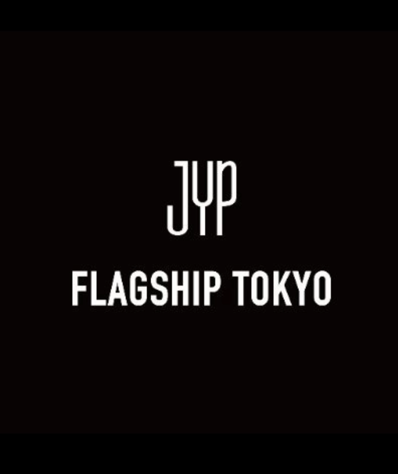 JYP FLAGSHIP TOKYO