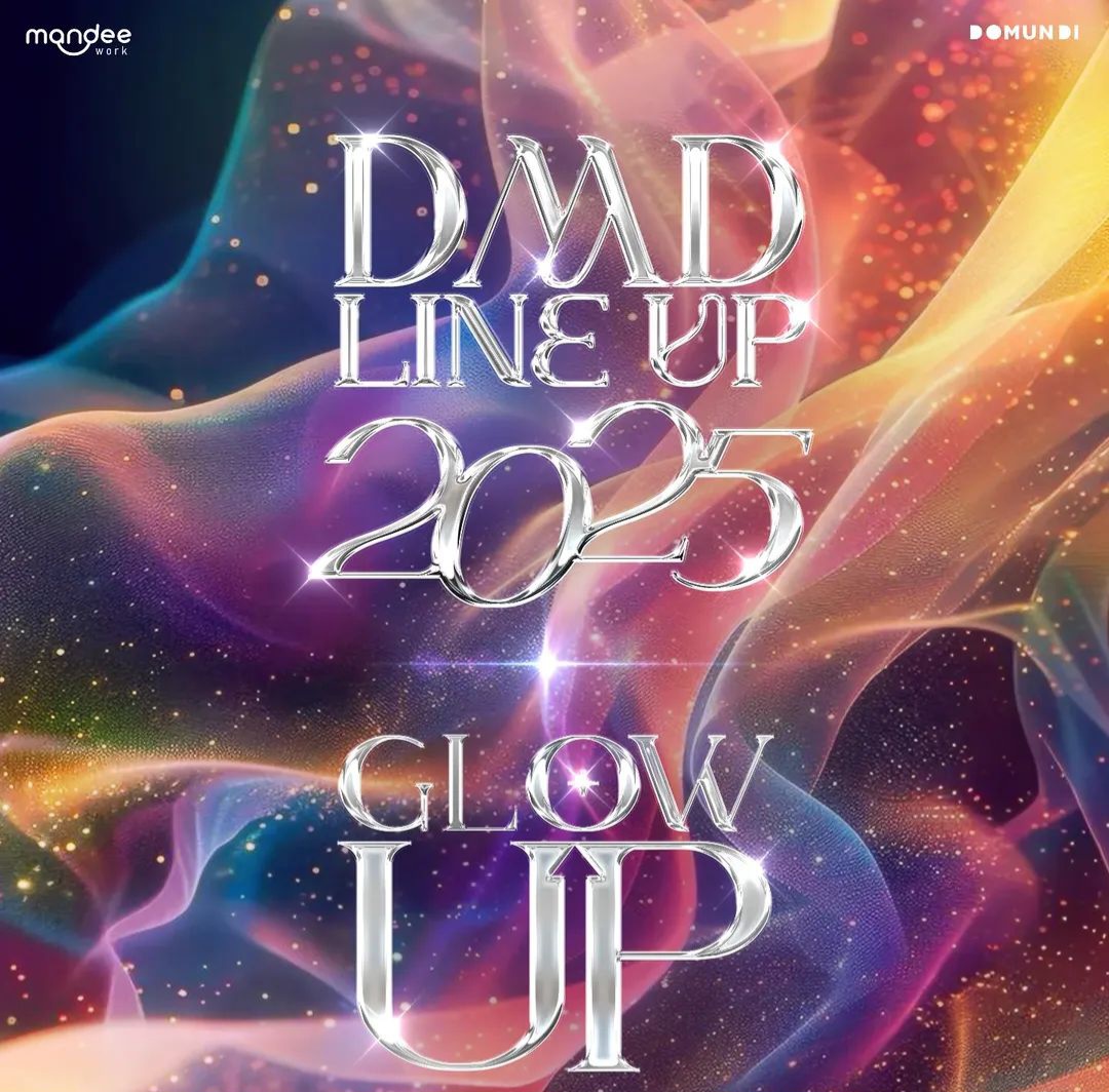 2025 DMD Line Up: "Glow Up"