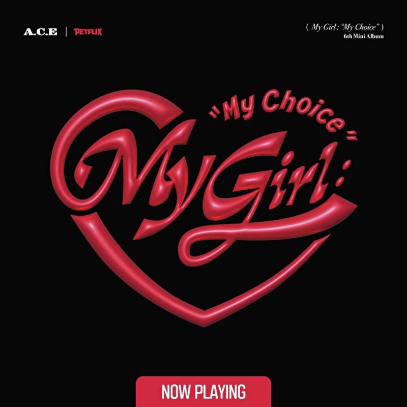 My Girl : ‘My Choice’