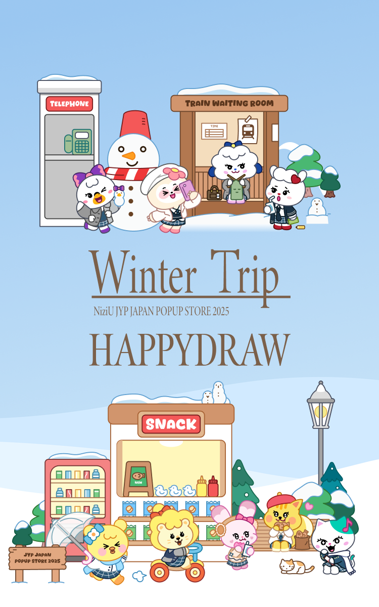 NiziU JYP JAPAN POPUP STORE 2025 “winter trip”