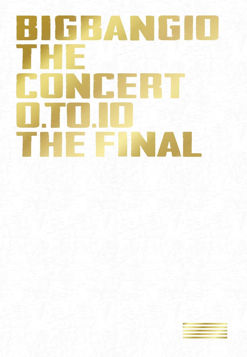 BIGBANG10 The Concert 0.To.10 The Final Deluxe