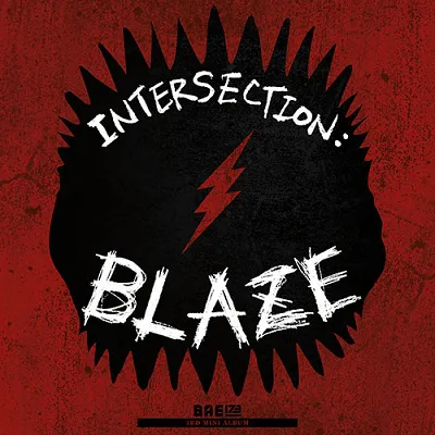 INTERSECTION : BLAZE