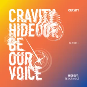 HIDEOUT : BE OUR VOICE - SEASON 3 