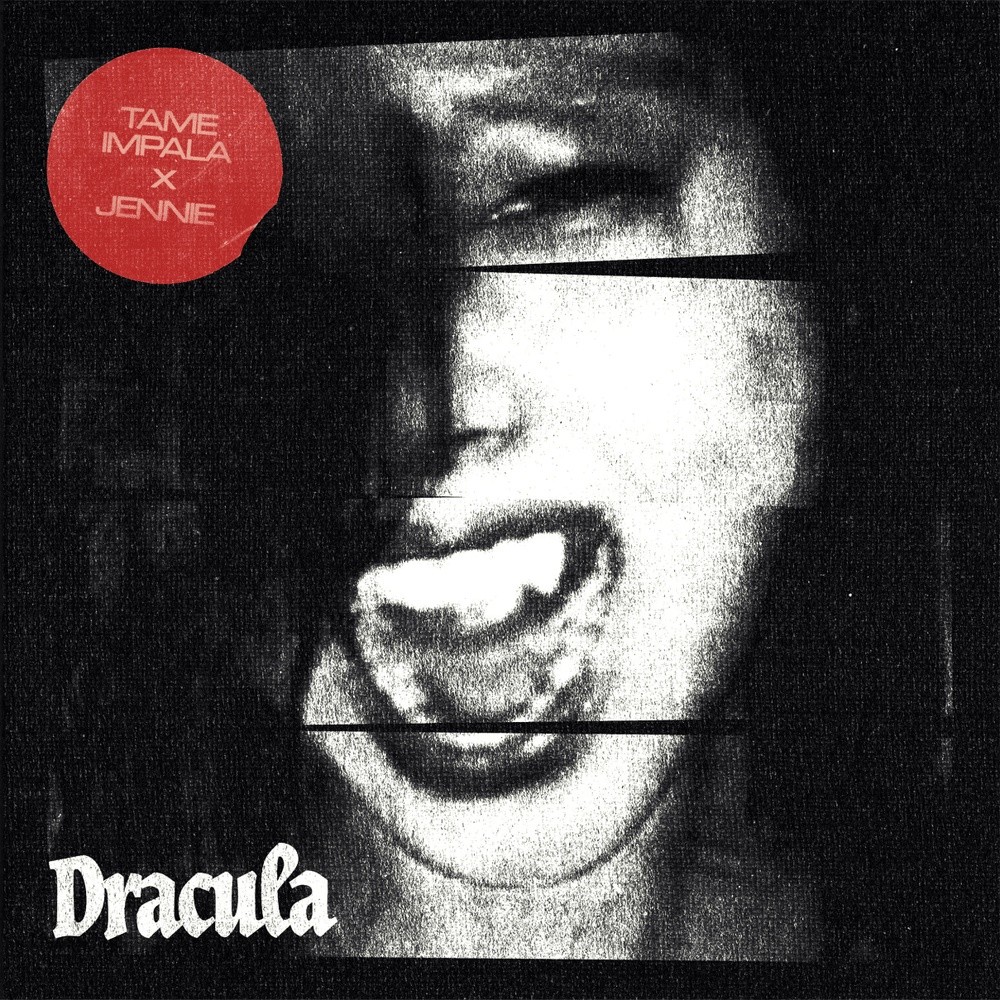 BLACKPINK -  Dracula (JENNIE Remix feat. Tame Impala)