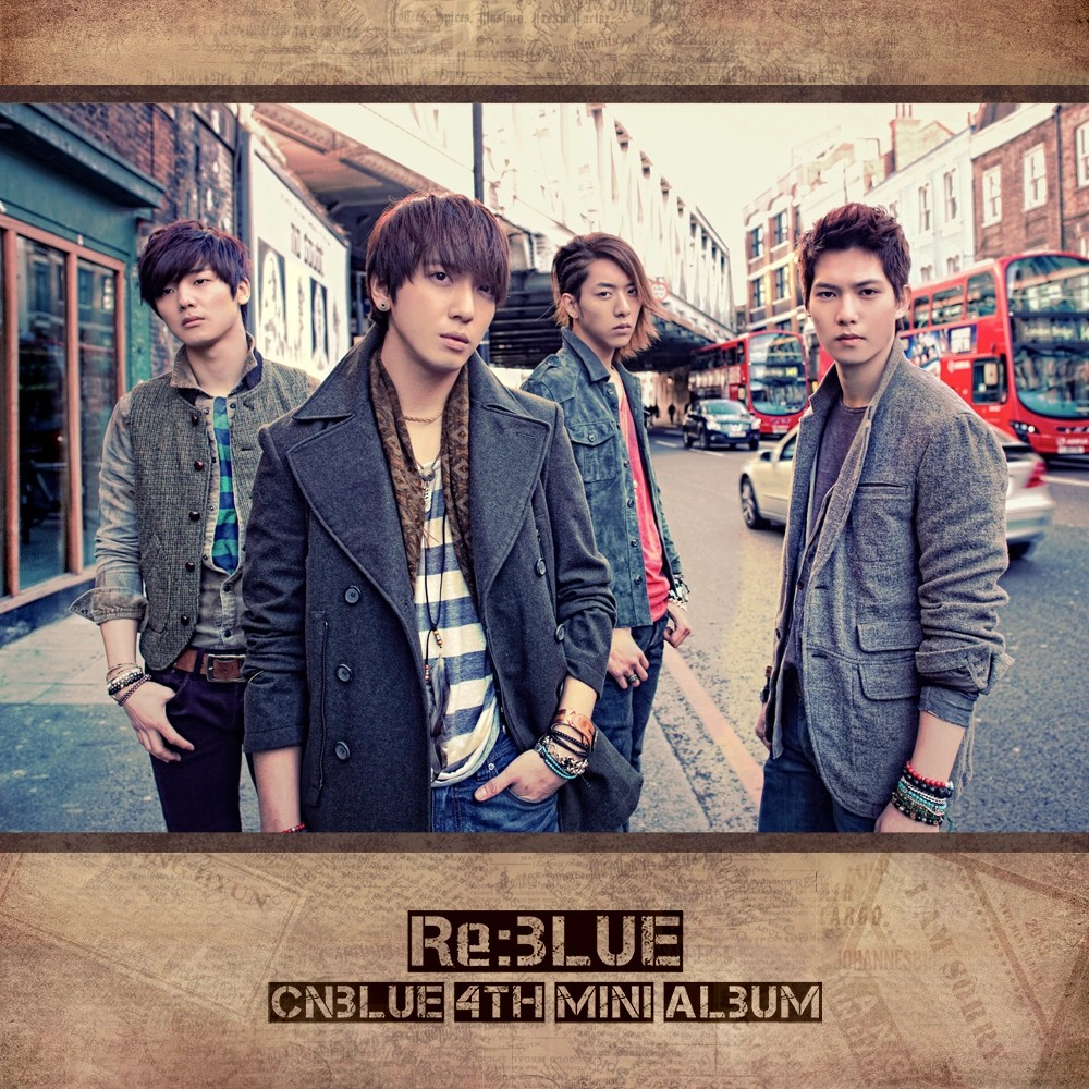 CNBLUE - Re:BLUE