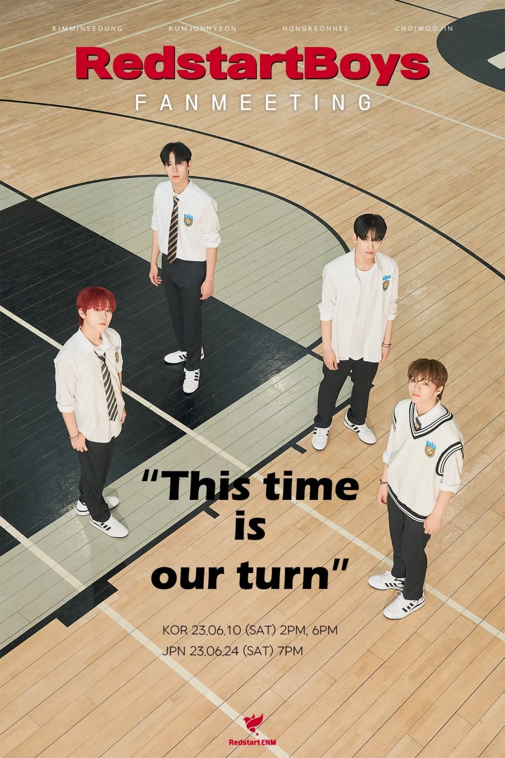 Redstart Boys 1st Fanmeeting “This time is out turn”