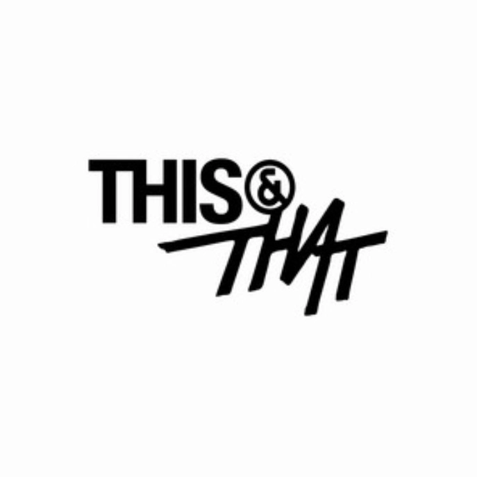THIS & THAT
