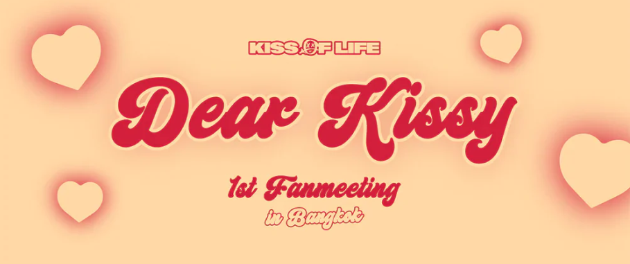 "Dear Kissy" 1st fanmeeting in Bangkok