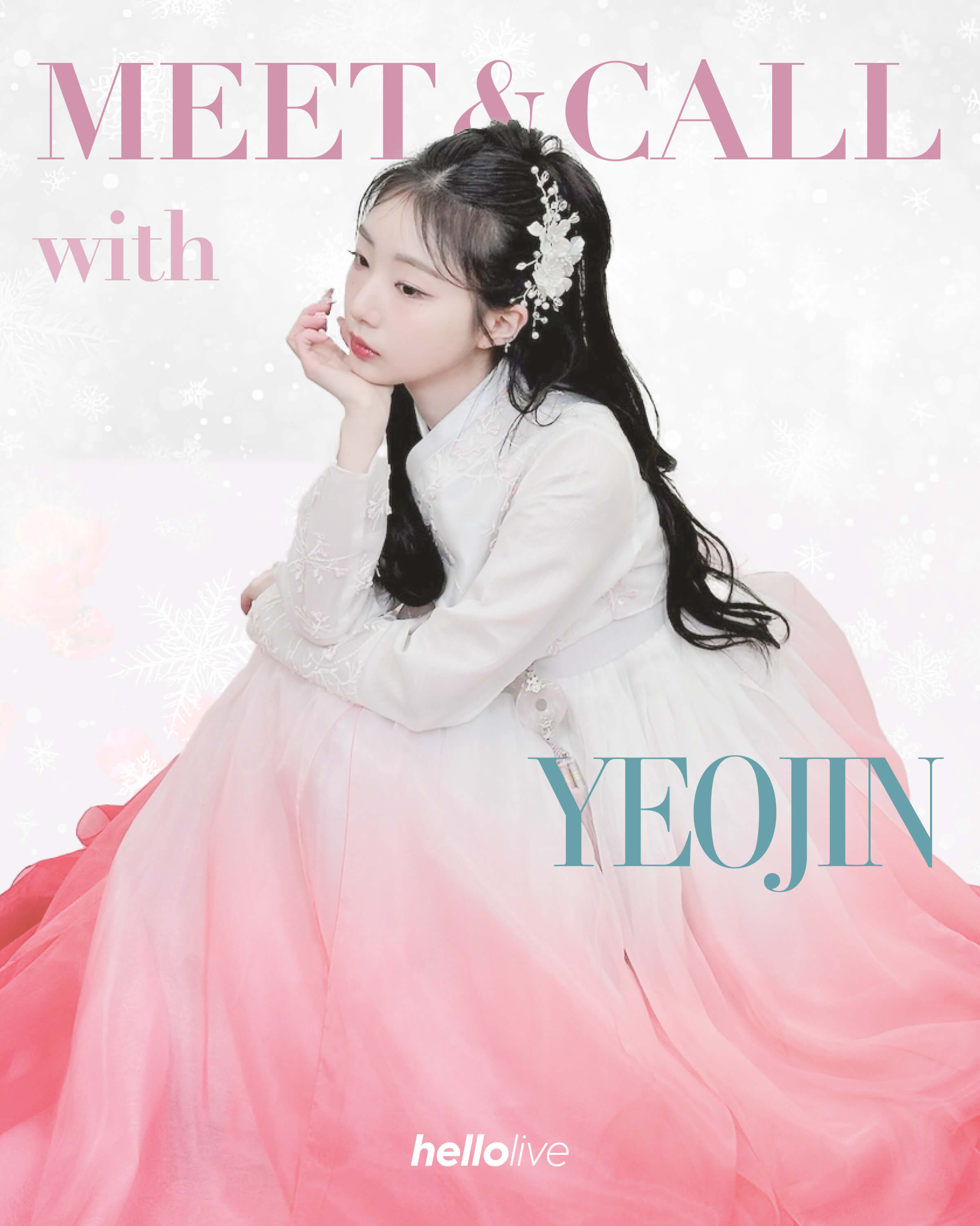 2nd hellolive Fan Event: [MEET&CALL EVENT] YEOJIN's Special MEET&CALL Part.2