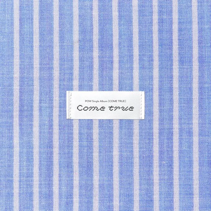 COME TRUE