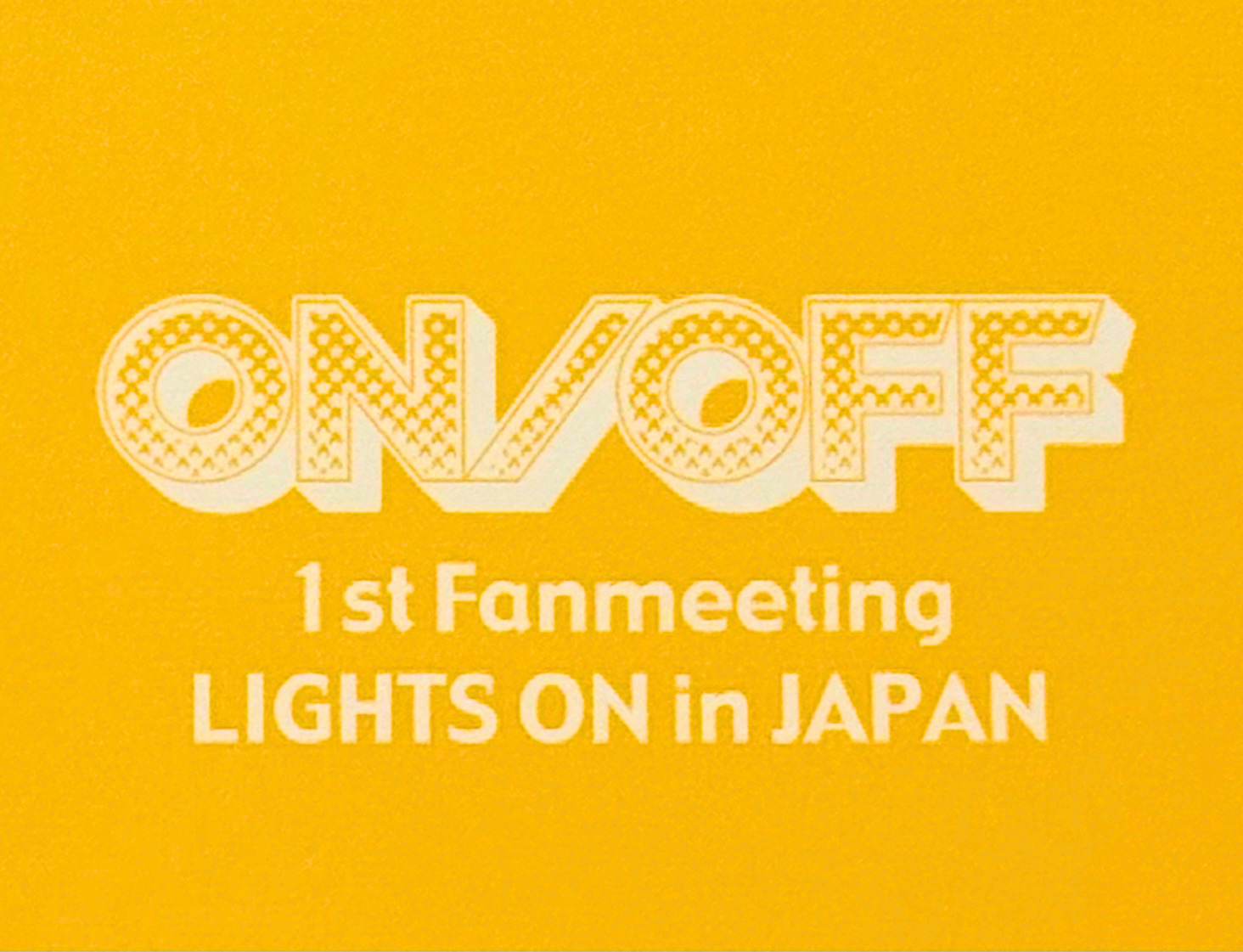 ONF 1st Fanmeeting LIGHTS ON in JAPAN