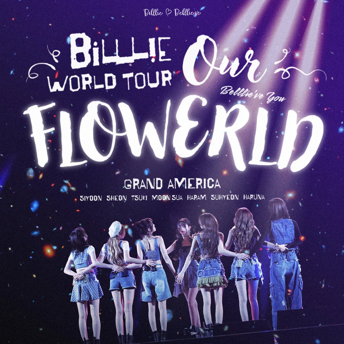Our Flowerld (Belllie've You) World Tour