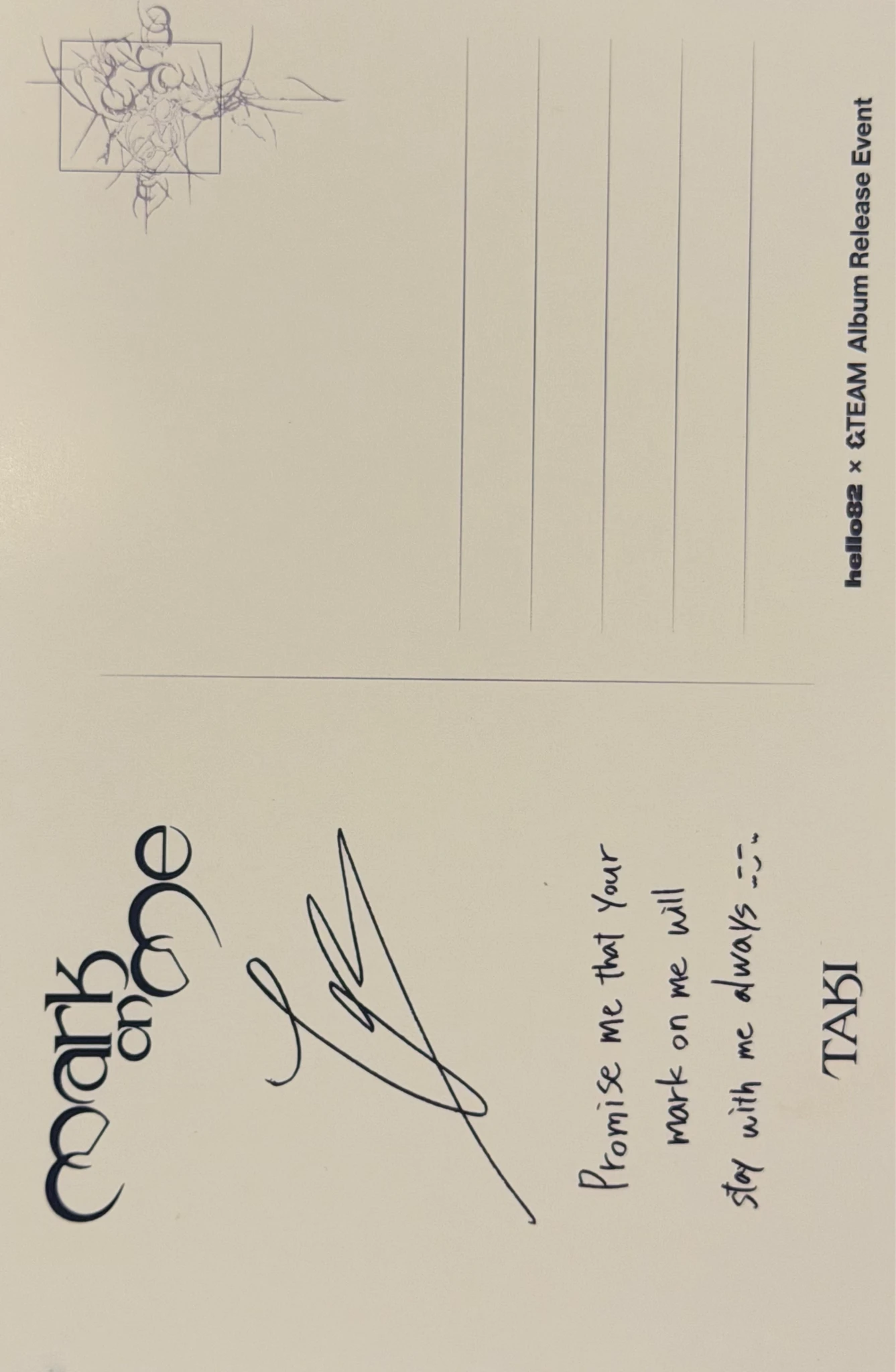 &TEAM Taki &TEAM - Taki - Mark on Me Album hello82 postcard entrance/attendance benefit release event listing photo 2